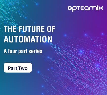 Part 2 – The future of Automation